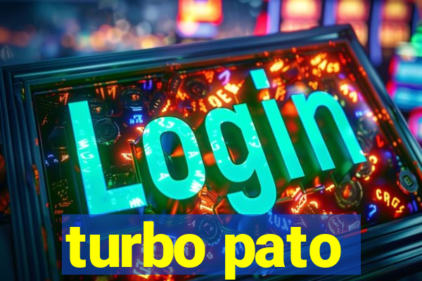 turbo pato